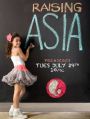 Poster for Asia's reality TV show "Raising Asia"